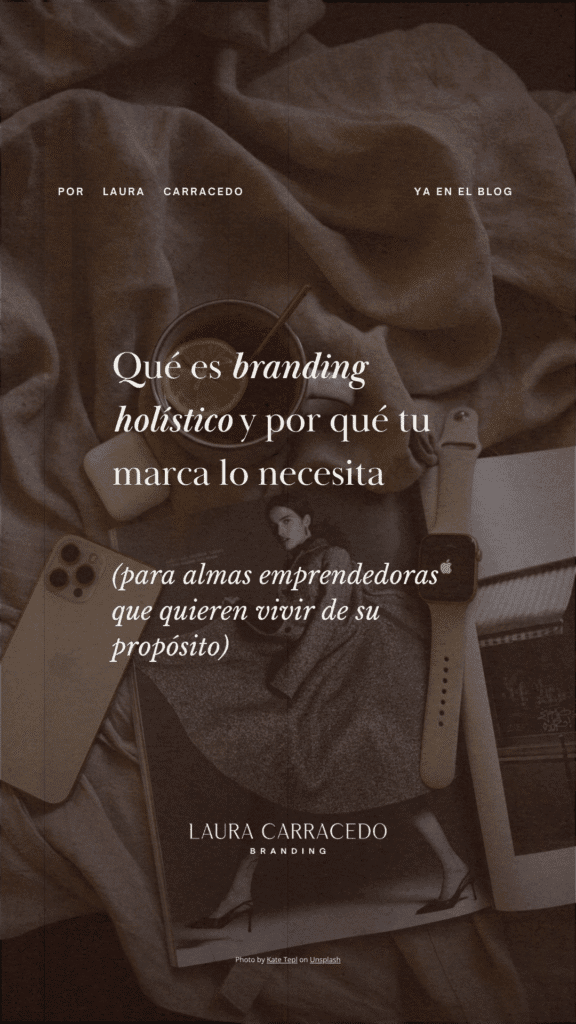 Qué es branding holístico y por qué tu marca lo necesita